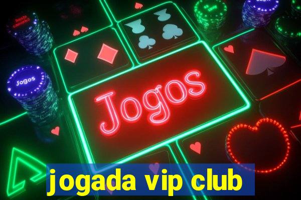 jogada vip club